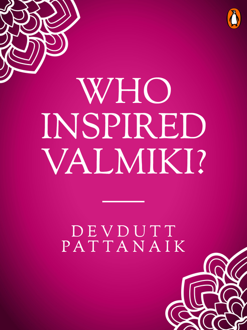 Title details for Who Inspired Valmiki? by Devdutt Pattanaik - Available